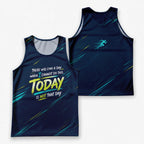 Motivational Quotes Running Tank Top _ Not Today Tech Running Singlet