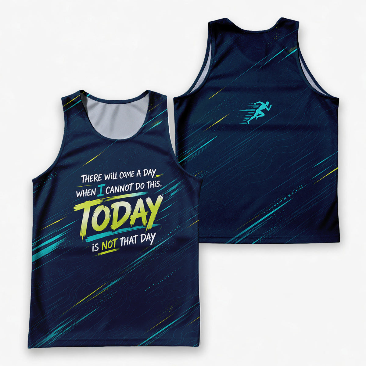 Motivational Quotes Running Tank Top _ Not Today Tech Running Singlet