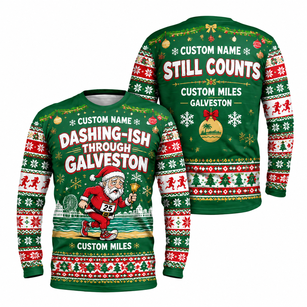 Custom Name Miles Dashing-ish Through Santa Hustle Galveston Running Long Sleeve Shirt