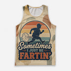 Funny Dad Running Tank Top I Just Be Fartin' Tech Singlet