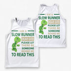 Funny Running Tank Top Slow Runner Tech Running Singlet