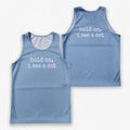 Cat Running Tank Top Hold On I See A Cat Running Singlet for Men and Women