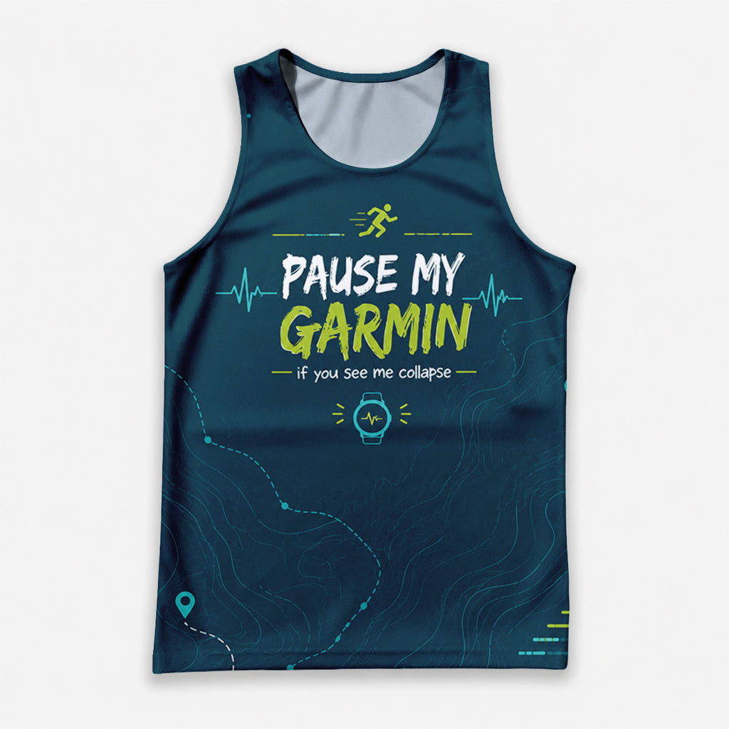 Funny Running Tank Top _ Pause My Garmin Tech Running Singlet