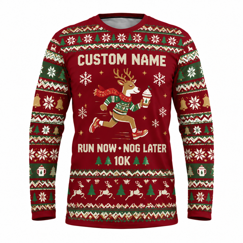 Custom Name Run Now, Nog Later Running Long Sleeve Shirt
