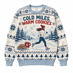 Cold Miles Warm Cookies Sweater