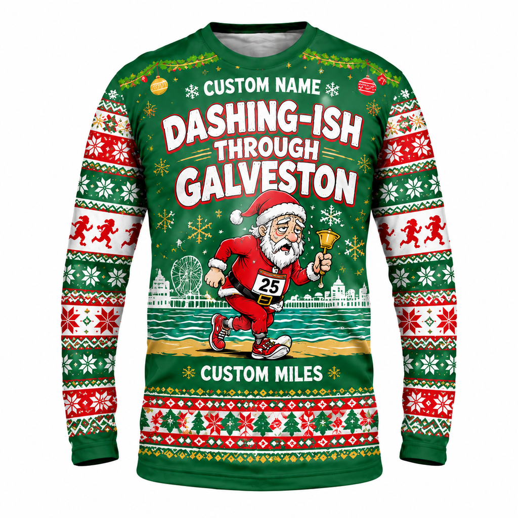 Custom Name Miles Dashing-ish Through Santa Hustle Galveston Running Long Sleeve Shirt