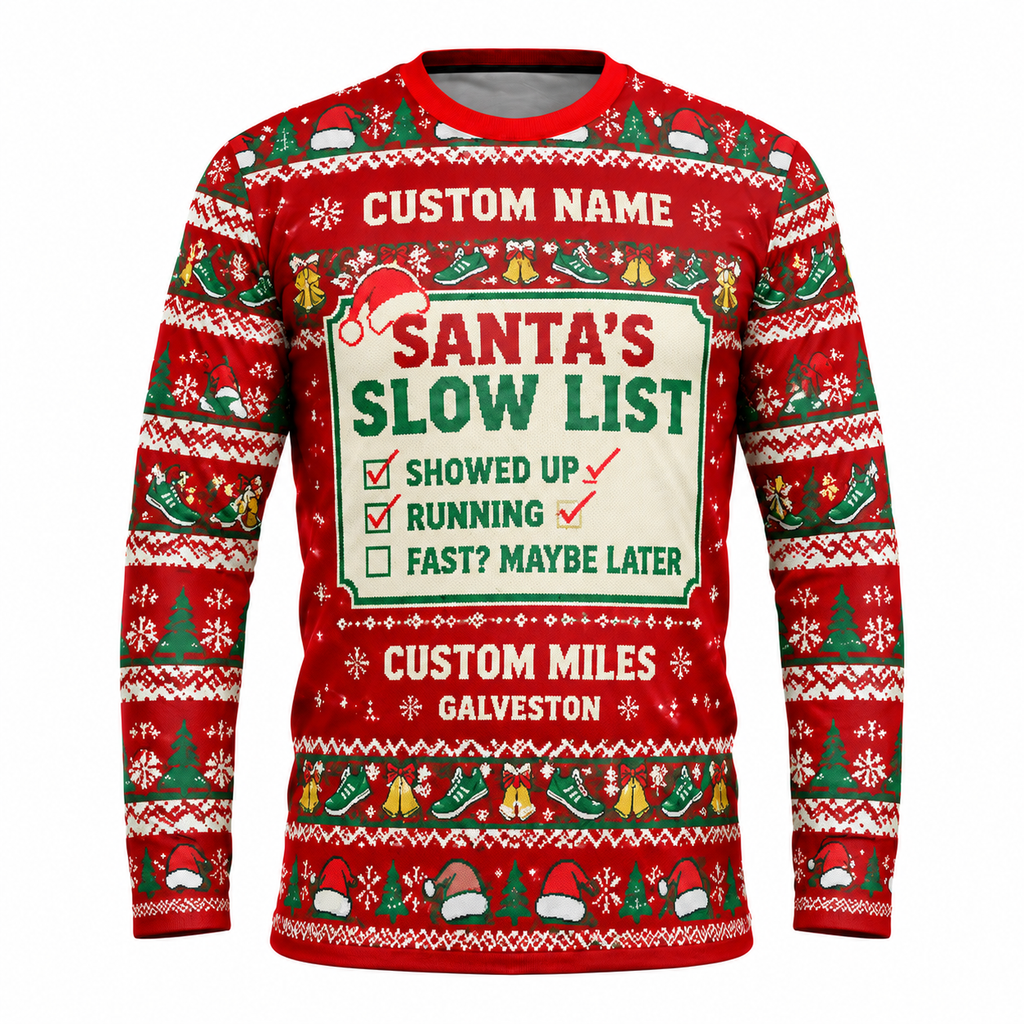 Custom Name Miles Santa’s Slow List Santa Hustle Galveston Running Long Sleeve Shirt