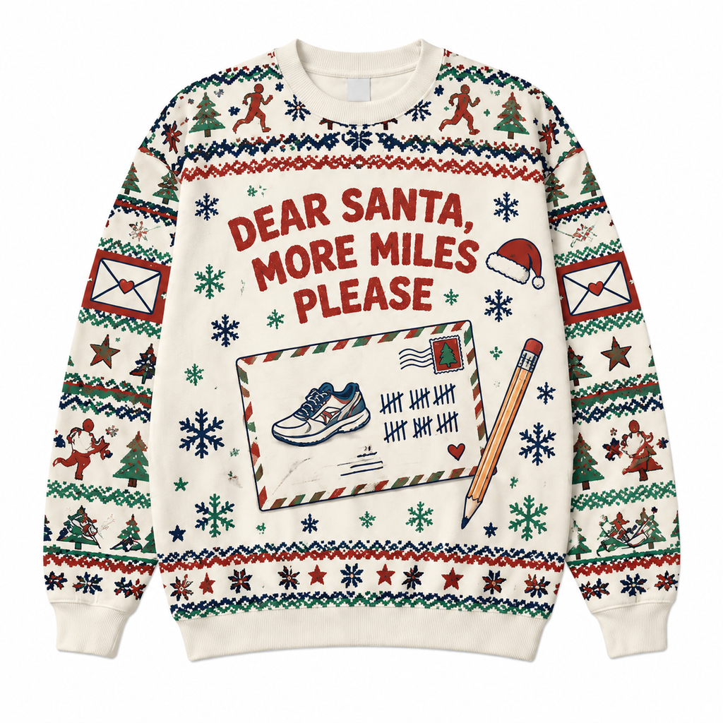 Dear Santa More Miles Please Sweater