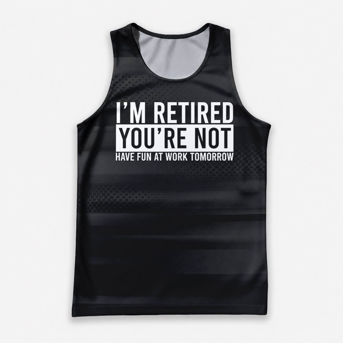 Retirement Running Tank Top Have Fun at Work Tomorrow Running Singlet for Men and Women