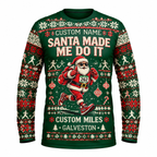 Custom Name Miles Santa Made Me Do It Santa Hustle Galveston Running Long Sleeve Shirt