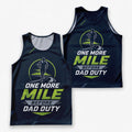 Funny Dad Running Tank Top One More Mile Before Dad Duty Tech Singlet
