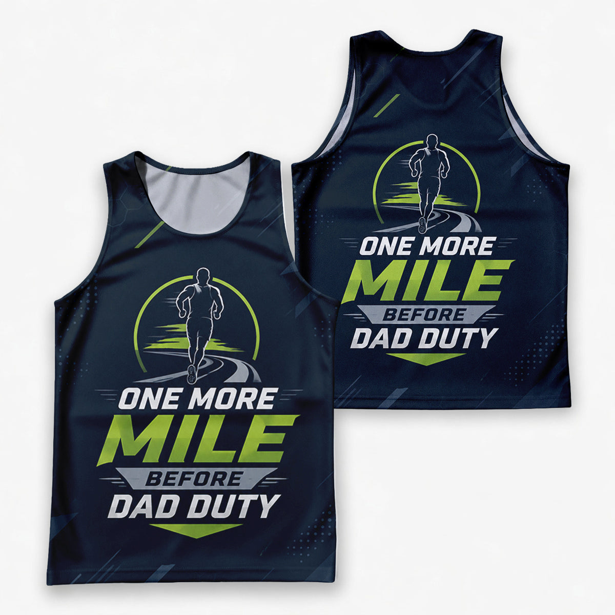 Funny Dad Running Tank Top One More Mile Before Dad Duty Tech Singlet