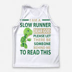 Funny Running Tank Top Slow Runner Tech Running Singlet