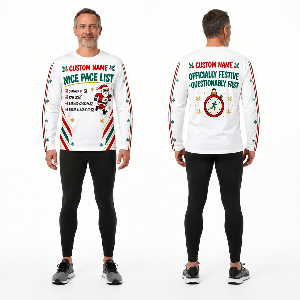 Custom Name Officially on the Nice Pace List Running Long Sleeve Shirt