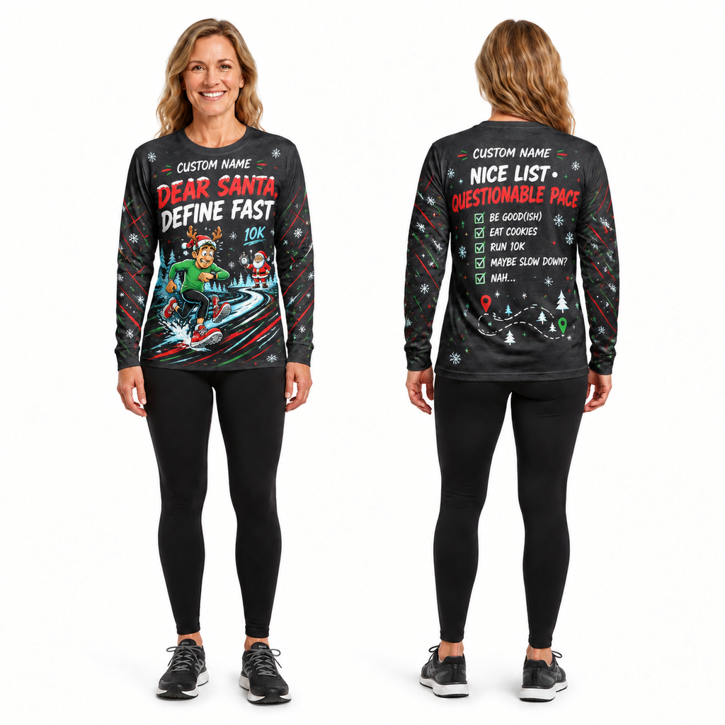Custom Name Dear Santa, Define Fast Running Long Sleeve Shirt