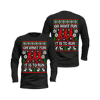 Oh What Fun It Is To Run Funny Unisex Running Long Sleeve Shirt