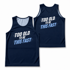 Funny Running Tank Top - Too Old To Be This Fast Tech Singlet