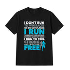 Don_t run to win races T-shirt