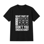 What part of don_t you understand T-shirt