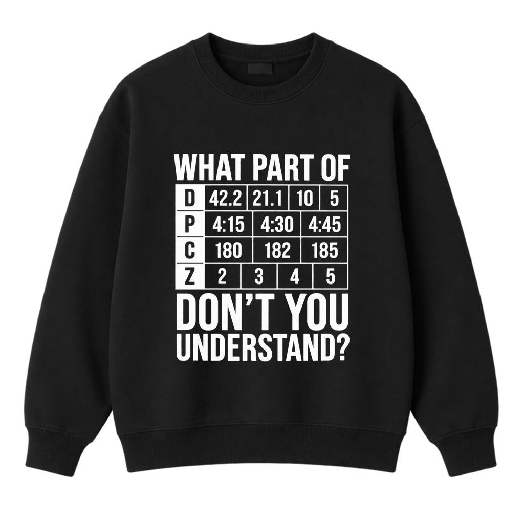 What part of don_t you understand T-shirt